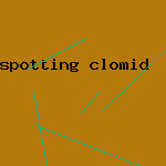 spotting clomid